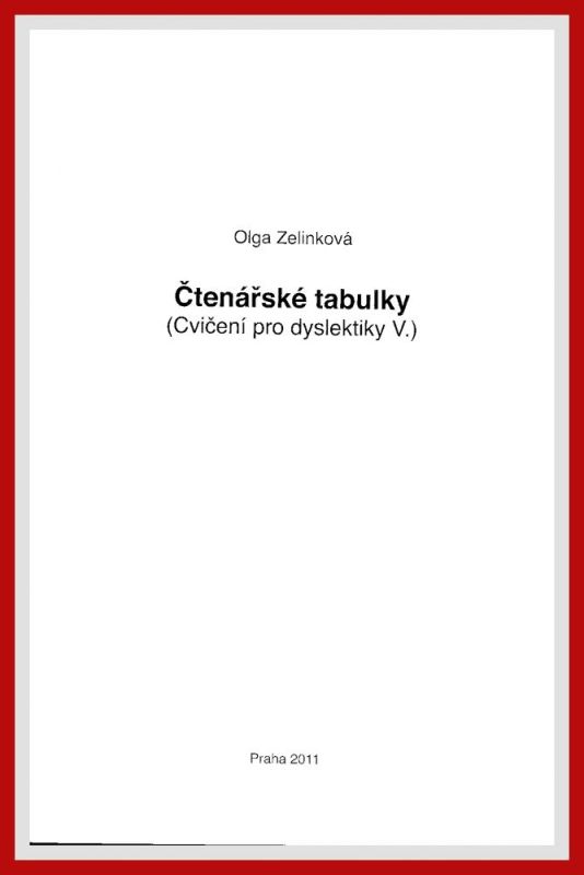 Čtenářské tabulky, Cvičení pro dyslektiky V, - Olga Zelinková