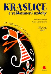 Kraslice a velikonoční ozdoby - 22 podrobných návodů