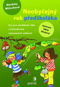 Neobyčejný rok předškoláka - Mlčochová, Markéta